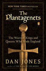 Book cover for The Plantagenets: The Warrior Kings and Queens Who Made England