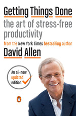 Book cover for Getting Things Done: The Art of Stress-Free Productivity