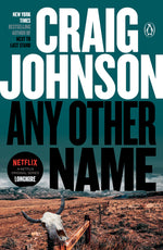 Book cover for Any Other Name: A Longmire Mystery