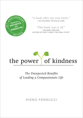 Book cover for The Power of Kindness: The Unexpected Benefits of Leading a Compassionate Life