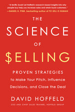 Book cover for Science of Selling: Proven Strategies to Make Your Pitch, Influence Decisions, and Close the Deal