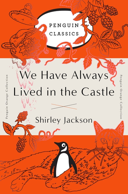 Book cover for We Have Always Lived in the Castle: (Penguin Orange Collection)