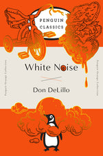 Book cover for White Noise: (Penguin Orange Collection)