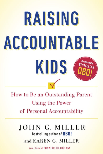 Book cover for Raising Accountable Kids: How to Be an Outstanding Parent Using the Power of Personal Accountability
