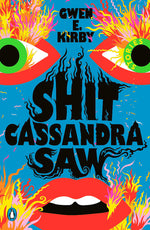Book cover for Shit Cassandra Saw: Stories