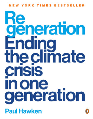 Book cover for Regeneration: Ending the Climate Crisis in One Generation