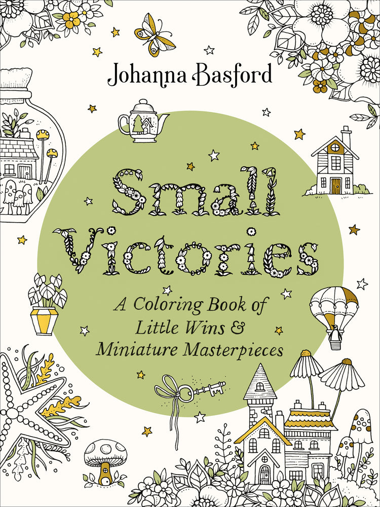 Book cover for Small Victories: A Coloring Book of Little Wins and Miniature Masterpieces