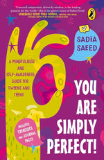 Book cover for You Are Simply Perfect! a Mindfulness and Self-Awareness Guide for Tweens and Teens: (Includes Exercises and Journal Pages!)