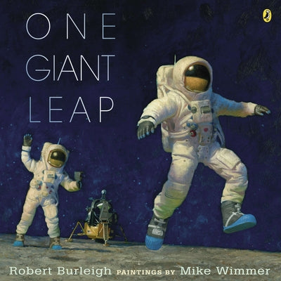 Book cover for One Giant Leap: A Historical Account of the First Moon Landing