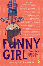 Book cover for Funny Girl: Funniest. Stories. Ever.