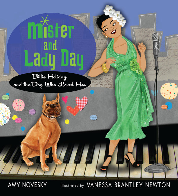 Book cover for Mister and Lady Day: Billie Holiday and the Dog Who Loved Her