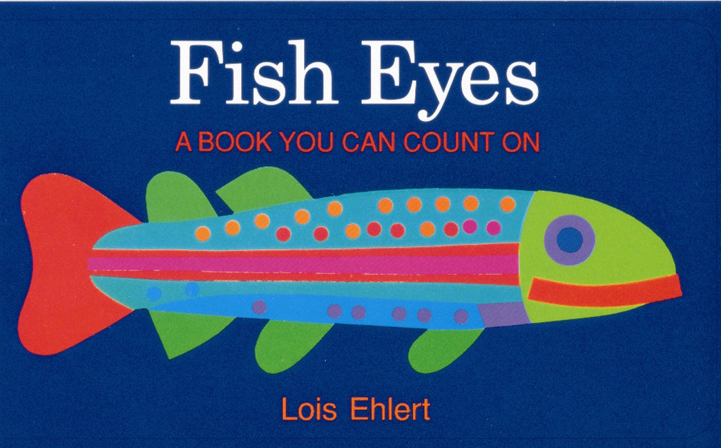 Book cover for Fish Eyes: A Book You Can Count on