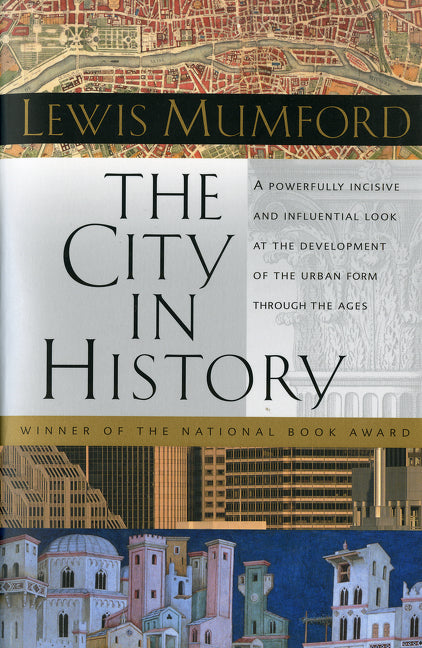 Book cover for City in History: Its Origins, Its Transformations, and Its Prospects