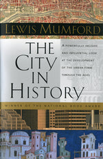 Book cover for City in History: Its Origins, Its Transformations, and Its Prospects