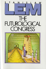 Book cover for The Futurological Congress: From the Memoirs of Ijon Tichy