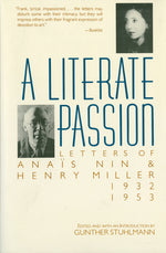 Book cover for Literate Passion: Letters of Anaïs Nin & Henry Miller, 1932-1953