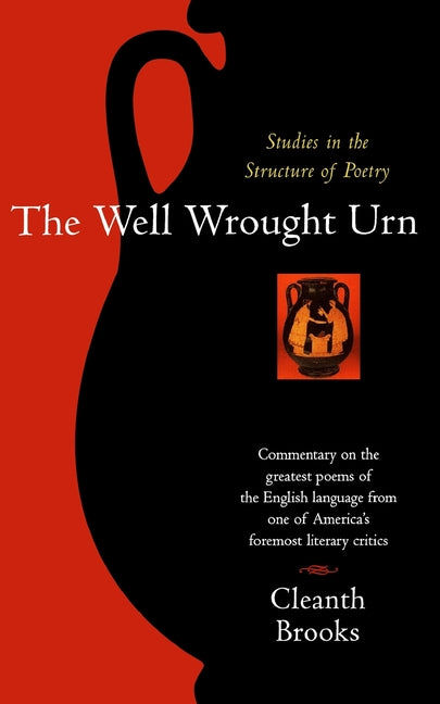 Book cover for Well Wrought Urn: Studies in the Structure of Poetry