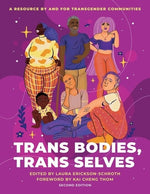 Book cover for Trans Bodies, Trans Selves: A Resource by and for Transgender Communities