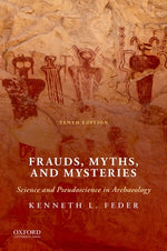 Book cover for Frauds, Myths, and Mysteries: Science and Pseudoscience in Archaeology