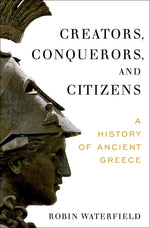 Book cover for Creators, Conquerors, and Citizens: A History of Ancient Greece