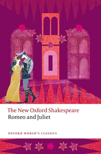 Book cover for Romeo and Juliet: The New Oxford Shakespeare