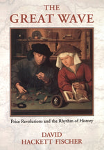 Book cover for The Great Wave: Price Revolutions and the Rhythym of History