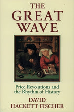 Book cover for The Great Wave: Price Revolutions and the Rhythm of History