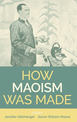Book cover for How Maoism Was Made