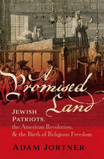Book cover for Promised Land: Jewish Patriots, the American Revolution, and the Birth of Religious Freedom