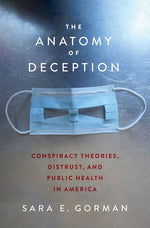 Book cover for Anatomy of Deception: Conspiracy Theories, Distrust, and Public Health in America