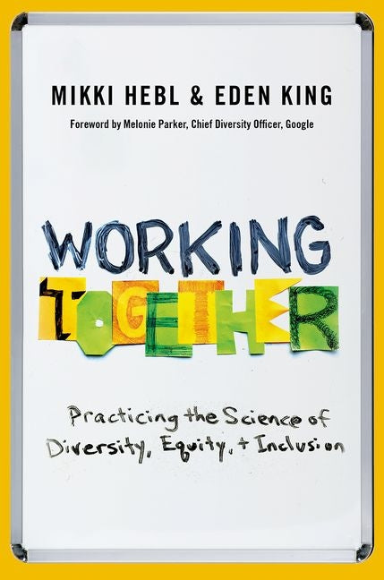 Book cover for Working Together: Practicing the Science of Diversity, Equity, and Inclusion