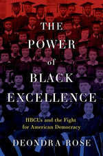 Book cover for Power of Black Excellence: Hbcus and the Fight for American Democracy