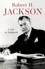 Book cover for Robert H. Jackson: A Life in Judgment
