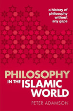 Book cover for Philosophy in the Islamic World: A History of Philosophy Without Any Gaps, Volume 3