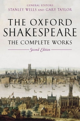 Book cover for The Oxford Shakespeare: The Complete Works