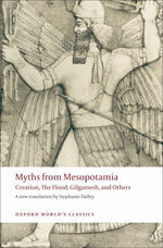 Book cover for Myths from Mesopotamia: Creation, the Flood, Gilgamesh, and Others