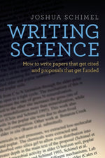 Book cover for Writing Science: How to Write Papers That Get Cited and Proposals That Get Funded