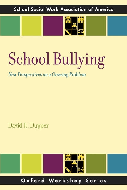 Book cover for School Bullying: New Perspectives on a Growing Problem