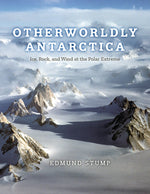 Book cover for Otherworldly Antarctica: Ice, Rock, and Wind at the Polar Extreme