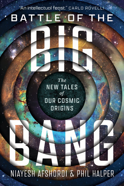 Book cover for Battle of the Big Bang: The New Tales of Our Cosmic Origins