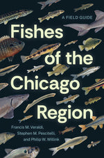 Book cover for Fishes of the Chicago Region: A Field Guide