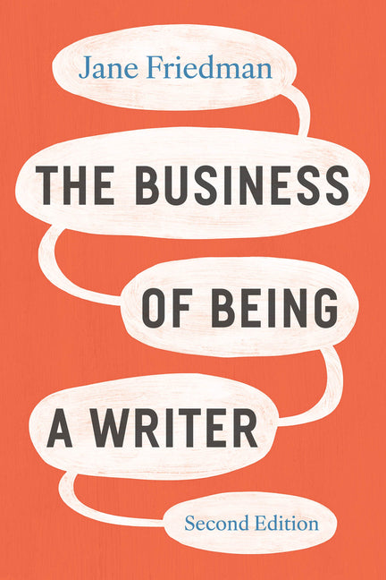 Book cover for Business of Being a Writer, Second Edition