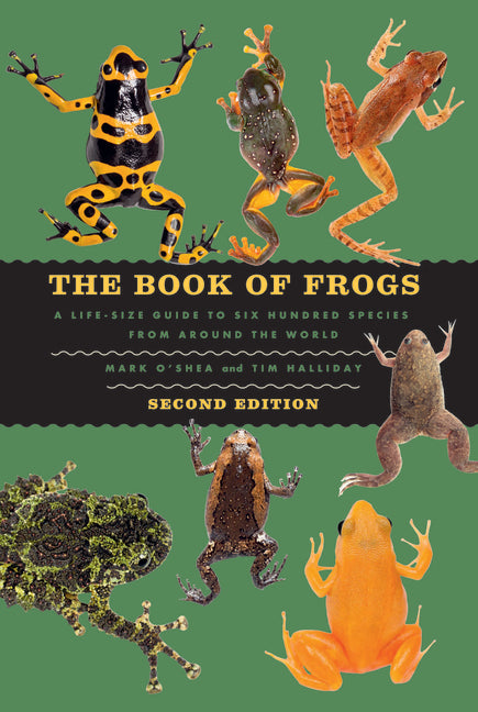 Book cover for Book of Frogs: A Life-Size Guide to Six Hundred Species from Around the World, Second Edition