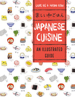 Book cover for Japanese Cuisine: An Illustrated Guide