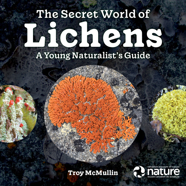 Book cover for Secret World of Lichens: A Young Naturalist's Guide