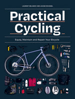 Book cover for Practical Cycling: Equip, Maintain, and Repair Your Bicycle