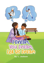 Book cover for I Dream, You Dream, Let Us Dream!