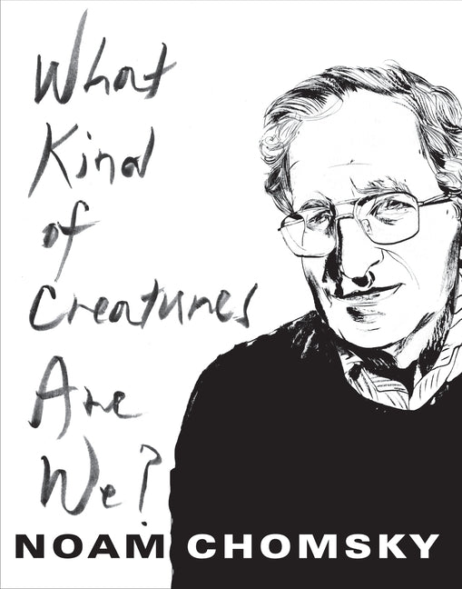 Book cover for What Kind of Creatures Are We?