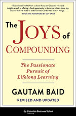 Book cover for The Joys of Compounding: The Passionate Pursuit of Lifelong Learning, Revised and Updated