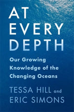 Book cover for At Every Depth: Our Growing Knowledge of the Changing Oceans
